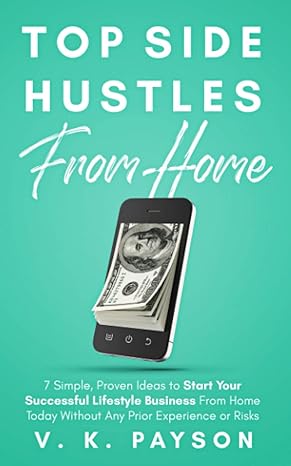 top side hustles from home 7 simple proven ideas to start your successful lifestyle business from home today