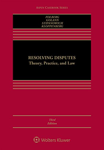 resolving disputes theory practice and law 3rd edition jay folberg, dwight golann, thomas j. stipanowich,
