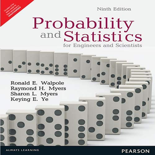 probability and statistics for engineers and scientists 9th edition ronald e walpole raymond h myers sharon l