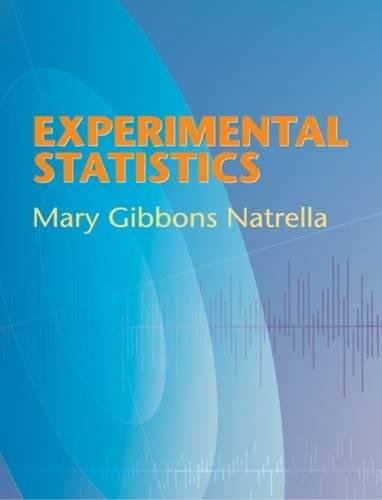 experimental statistics 1st edition mary gibbons natrella 0486439372, 9780486439372