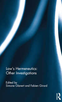 laws hermeneutics other investigations 1st edition simone glanert , fabien girard 1138123722, 9781138123724