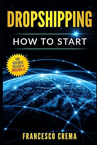 dropshipping how to start 1st edition francesco crema 1719851204, 978-1719851206