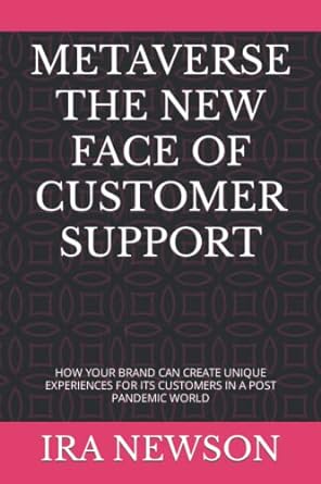 metaverse the new face of customer support 1st edition ira newson 979-8356398148