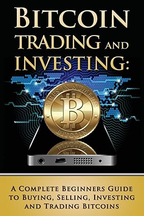 bitcoin trading and investing 1st edition benjamin tideas 1511757809, 978-1511757805