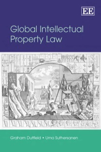 global intellectual property law 1st edition graham dutfield, uma suthersanen 1843769425, 9781843769422