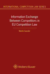 information exchange between competitors in eu competition law 1st edition martin gassler 9403531835,