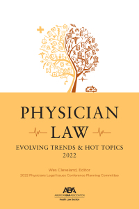 physician law evolving trends and hot topics 1st edition wes cleveland 1639051899, 9781639051892