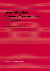 laws affecting business transactions in the prc 1st edition guanghua yu, minkang gu 9041114955, 9789041114952