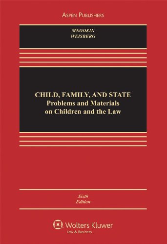 child family and state problems and materials on children and the law 6th edition robert h mnookin , d kelly