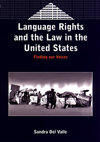 language rights and the law in the united states finding our voices 1st edition sandra del valle 1853596582,