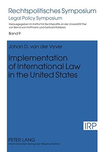 implementation of international law in the united states 1st edition johan d van der vyver 3631598807,