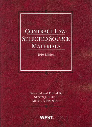 contract law selected source materials 2010th edition steven j. burton, melvin a. eisenberg 031492017x,
