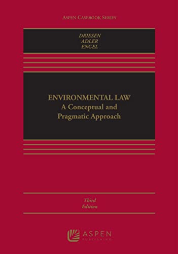 environmental law conceptual and pragmatic approach 3rd edition david m. driesen, robert w. adler, kirsten h.