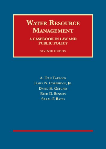 water resource management in law and public policy 7th edition a tarlock , james corbridge jr , david getches