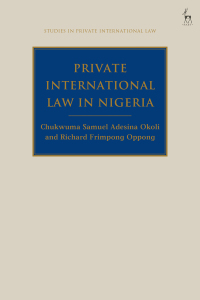 private international law in nigeria 1st edition chukwuma okoli, richard oppong 1509911138, 9781509911134