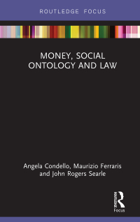 money social ontology and law 1st edition angela condello, maurizio ferraris, john rogers searle 0367191113,