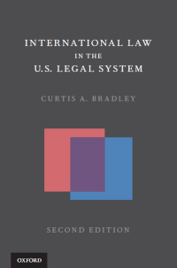 international law in the u s legal system 2nd edition curtis a. bradley 0190217782, 9780190217785