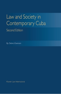 law and society contemporary cuba 2nd edition debra evenson 904112165x, 9789041121653