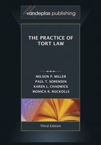 the practice of tort law 3rd edition nelson p. miller, paul t. sorensen, karen l. chadwick 1600421725,