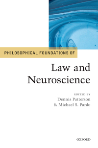 philosophical foundations of law and neuroscience 1st edition dennis patterson, michael s. pardo 0198743092,