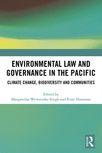 environmental law and governance in the pacific 1st edition margaretha wewerinkesingh, evan hamman
