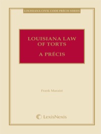 louisiana law of torts a precis 1st edition frank l maraist 1422473503, 9781422473504