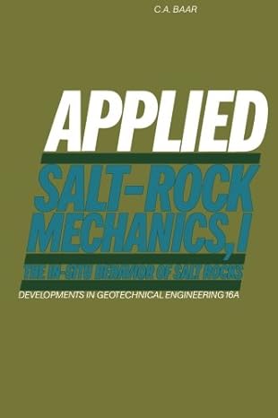 applied salt rock mechanics the in situ behavior of salt rocks 1st edition c. a. baar 0444569618,