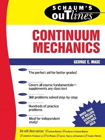 schaum s outline of continuum mechanics 1st edition george mase 0070406634, 978-0070406636