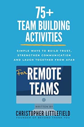 75+team building activities for remote teams simple ways to build trust strengthen communications and laugh
