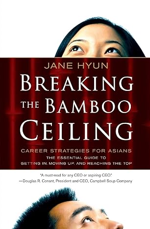 breaking the bamboo ceiling career strategies for asians 1st edition jane hyun 0060731222, 978-0060731229