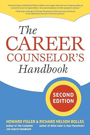 the career counselor s handbook 2nd edition howard figler ,richard n. bolles 1580088708, 978-1580088701