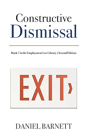constructive dismissal 1st edition daniel barnett 1913925137, 978-1913925130