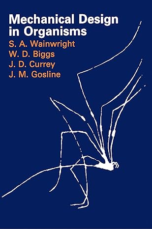 mechanical design in organisms 1st edition stephen a. wainwright 0691083088, 978-0691083087
