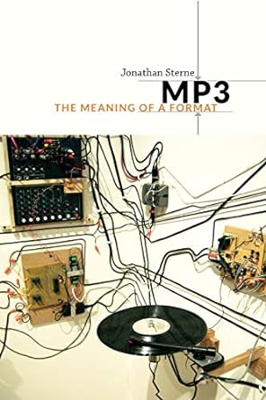 mp3 the meaning of a format 0th edition jonathan sterne 0822352877, 978-0822352877
