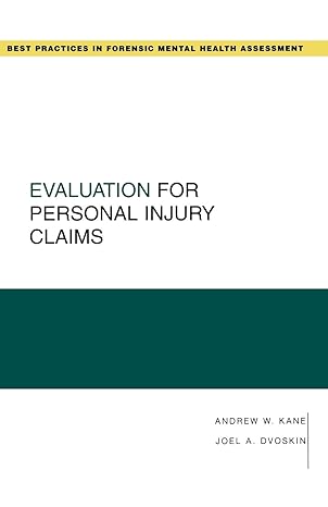 evaluation for personal injury claims 1st edition andrew w. kane, joel a. dvoskin 0195326075, 978-0195326079