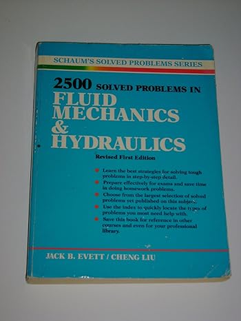 2500 solved problems in fluid mechanics nics hydraulics 1st edition jack evett, cheng liu 0070197849,