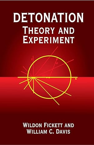 detonation theory and experiment 1st edition wildon fickett, william c. davis 0486414566, 978-0486414560