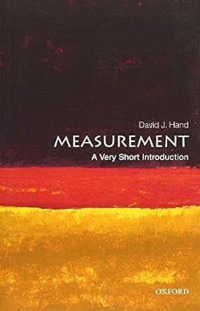measurement a very short introduction 1st edition david j. hand 0198779569, 978-0198779568