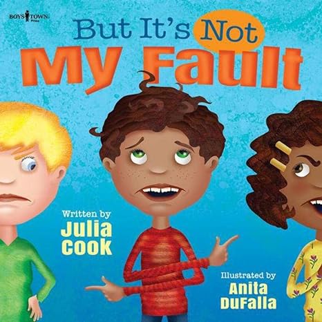 but it s not my fault 1st edition julia cook, anita dufalla 1934490806, 978-1934490808