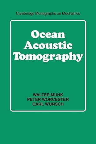 ocean acoustic tomography 1st edition walter munk, peter worcester, carl wunsch 0521115361, 978-0521115360
