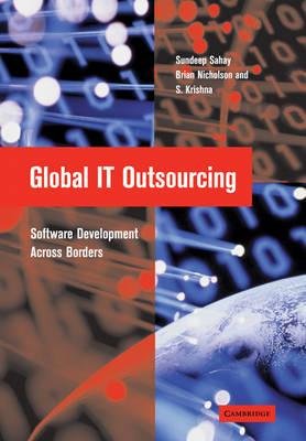 global it outsourcing software development across borders 1st edition sundeep sahay b008kubfr4