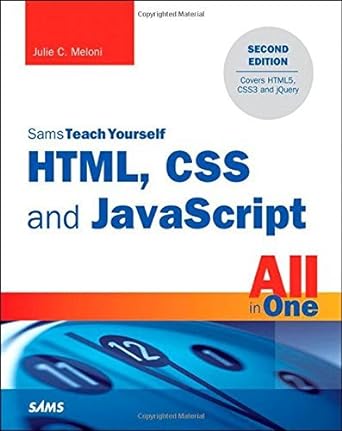 sams teach yourself html css and javascript 2nd edition julie c meloni b011t7e8ve, 978-9332535992