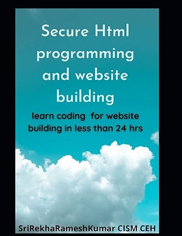 secure html programming and website building learn coding for website building in less than 24 hrs 1st