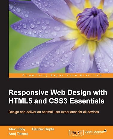 responsive web design with html5 and css3 essentials design and deliver an optimal user experience for all