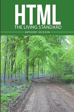 html the living standard 1st edition anthony hickson 1483444406, 978-1483444406