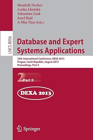 Database And Expert Systems Applications 24th International Conference Dexa 2013 Prague Czech Republic August 2013 Proceedings Part 2 Lncs 8056