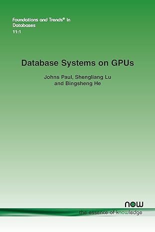 database systems on gpus in databases 1st edition johns paul ,shengliang lu ,bingsheng he 1680838482,