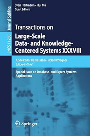 transactions on large scale data and knowledge centered systems xxxviii special issue on database and expert