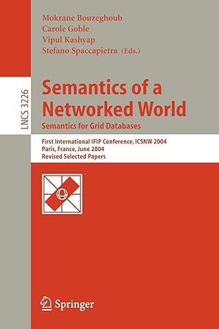semantics of a networked world semantics for grid databases first international ifip conference icsnw 2004