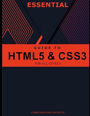 essential guide to html5 and css3 for all levels 1st edition adeolu o b0cjsyt1lm, 979-8862354829